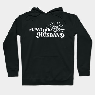 A Whole Husband (white print) Hoodie